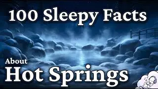 The Most Relaxing Facts About Hot Springs to Fall Asleep To