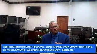 Wednesday night Bible Study 12/3/25 Saints Tabernacle COGIC