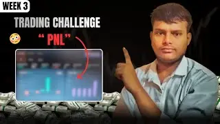 MY TRADING CHALLENGE PNL 🥹!! WEEKLY PNL !!