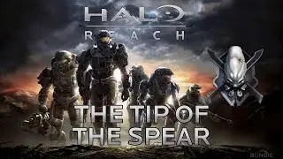 Halo Reach Legendary Walkthrough:  Mission 4 - The Tip of the Spear