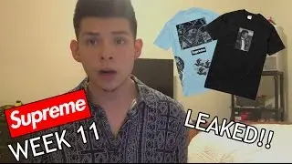 SUPREME SS17 WEEK 11 LEAKED ITEMS!!