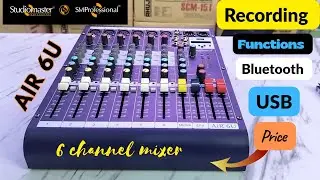 STUDIOMASTER 6 CHANNEL MIXER AIR 6U USB, ब्लूटूथ और रिकॉर्डिंग भी कर सकते है PRICE | DETAILED INFO..