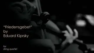Eduard Kiprsky - Friedensgebet (
