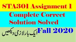 STA301 Assignment 1 Complete Correct Solution Solved Fall 2020