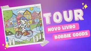 MOSTRANDO NOVO BOBBIE GOODS (UM DIA NO TRABALHO)👌🏻💖 #bobbiegoods #coloringbook 