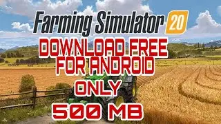 How to download farming simulator 20 free on android
