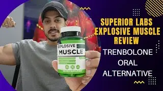 Superior labs Explosive muscle Pro hormone Review | Best pro hormone for lean hard muscle gain