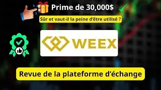 WEEX 2026 : Avis, s&eacute;curit&eacute; et bonus 30 000$ &ndash; Fiable ?