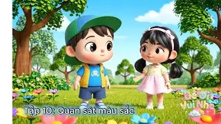 Tập 10 Quan sát màu sắc