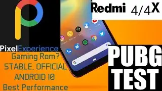Redmi 4/4X Pixel Experience ANDROID 10 | Gaming Rom Redmi 4 | PIXEL OS | STABLE | BEST ROM