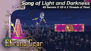 Chrono Gear: Warden of Time - Song of Light and Darkness (All Secrets)
