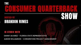 Consumer Quarterback Show: Episode 2245 with Danny Alvarez & Aaron Williamson