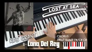 Piano Chords: Lost At Sea - Rob Grant feat. Lana Del Rey