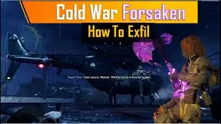 How to Exfil in Forsaken! COD Cold War Zombies