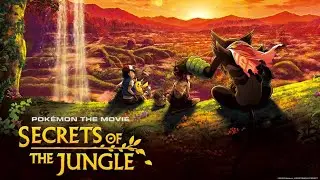 POKEMON MOVIE :THE SECRETS OF THE JUNGLE
