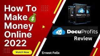 DocuProfits Review | How to make money online 2022