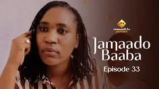 Série - Jamaado Baaba - Épisode 33 - VOSTFR