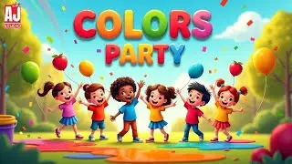 Colours Party Song | Fun Color Learning for Toddlers AJ Studio Kids #kidssong #kidslearning #cartoon