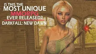 Is This The Most Unique MMORPG Ever Released? - Darkfall: New Dawn