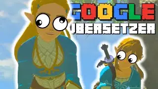 ZELDA BotW mit GOOGLE Übersetzer - Folge 3 | Zelda Parodie