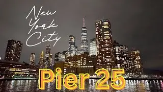 Pier 25 & 26 NYC 🌃 New York City Night Tour 🚶&zwj;♂️ NYC Waterfront Walk 🌙