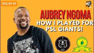 Aubrey Ngoma's Legendary Journey Through the PSL | Sundowns, Cape Town SuperSport & More!