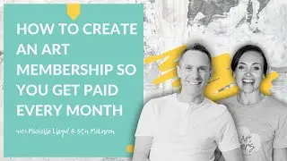 How to create an art membership so you get paid every month