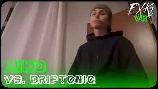 Miko vs. DripTonic | Vorrunde #30 | Prod. by seye | FXK Battle Turnier S2