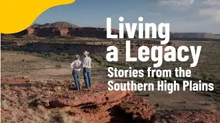 Living a Legacy: Stories from the Southern High Plains