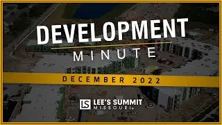 🚧 Development Minute (DEC 2022) | LEE'S SUMMIT, MO - New Construction!