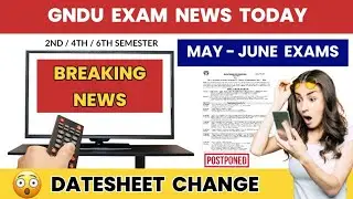 Gndu Datesheet Change 2025 😱 June Month ✍️ All Classes 😳 2nd / 4th / 6th Sem | Exam News Today