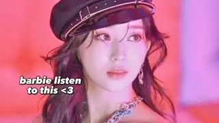 kpop songs barbie would listen to