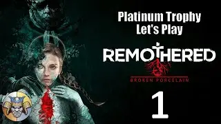Fractured - Platinum Trophy Let's Play (pt. 1) - Remothered: Broken Porcelain