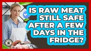 Is Raw Meat Still Safe After A Few Days In The Fridge? - Food Safety Kitchen
