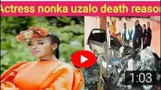South african actress nonka uzalo death video // Latest accident video of nonka uzalo