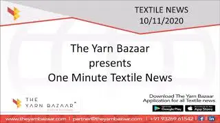1 Minute Textile News by The Yarn Bazaar | 10 Nov 2020