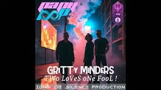 GRiTTy MiNDeRS TWo LoVeS oNe FooL