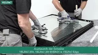 Austausch der Scheibe VELFAC 200i, VELFAC 200 ENERGY & VELFAC Edge