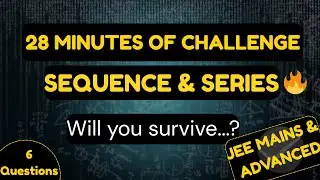 Level Up Your Brain: SEQUENCE & SERIES Challenge!💥 | JEE Mains & Advanced