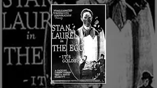 Stan Laurel: The Egg