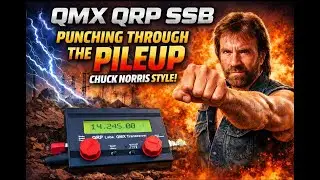 QMX QRP SSB | Punching Through the Pileup Chuck Norris Style