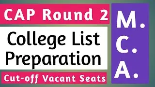 MCA CAP Round 2 Option Form College List Preparation 2022