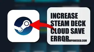 How To Increase Steam Deck Cloud Save Error 2025 (STEP BY STEP) (2026)