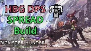 MH World: DPS Heavy Bowgun Spread Build | Mixed Armor Set