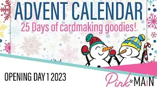 Pink and Main Advent Calendar 2023 | Day 1