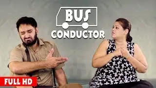 Latest Punjabi Comedy Videos 2017 | Bus Conductor | Funny Punjabi Videos 2017 | 22G Motion Pictures