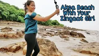 No kuchi puchi at aksa beach | The Zingaat Girl
