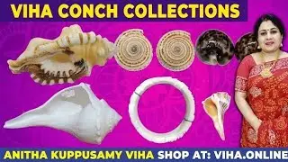Authentic & Divine conch Shell Collection | Viha Online Shopping | Anitha Kuppusamy Viha