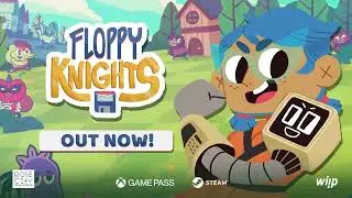 Floppy Knights - Launch Trailer