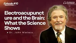 Electroacupuncture and the Brain: What the Science Shows